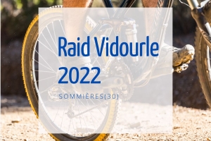 Raid Vidourle 2022 à Sommières